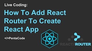 How To Add React Router To Create React App 22 [upl. by Brebner761]