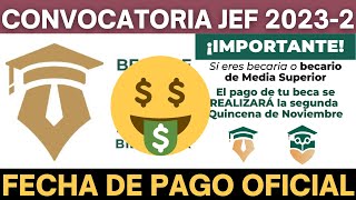 Se CONFIRMA FECHA de PAGO Beca Jóvenes Escribiendo el Futuro 20232 Noviembre [upl. by Amalia338]