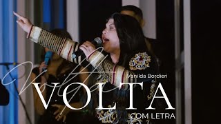 Vanilda Bordieri  Volta  COM LETRA VideoLETRA Gospel Musics [upl. by Aimaj]