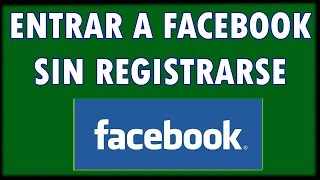 lll➤ Como ENTRAR a Facebook SIN REGISTRARSE ➜ Entrar a facebook sin tener cuenta  2024 [upl. by Anilorac]