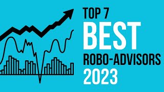 BEST ROBO ADVISORS  Full Guide amp Top 7 for 2023 [upl. by Animrac]