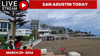 Gran Canaria LIVE  SAN AGUSTIN TODAY  MARCH 232024 [upl. by Eyde]