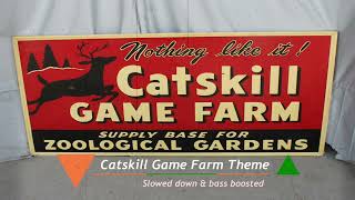 Catskill Game Farm Song Slowed Down [upl. by Arvie]