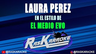 La Sifrina quotLaura Perezquot  El MedioEvo  Versión Karaoke [upl. by Hernandez]