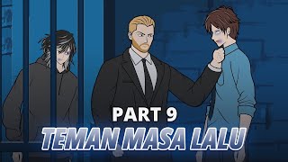 TEMAN MASA LALU PART 9  Animasi Drama Series [upl. by Andersen468]