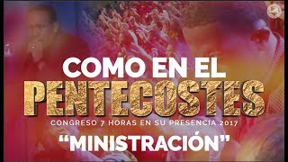 COMO EN EL PENTECOSTES quotBajo el toque de Su Presenciaquot  7 Horas [upl. by Finnegan]