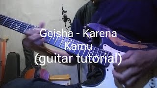 Geisha  Karena Kamu guitar tutorial [upl. by Rexford128]