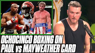 Pat McAfee Reacts To Ochocinco Boxing On Logan Paul vs Mayweather Card [upl. by Cherie]