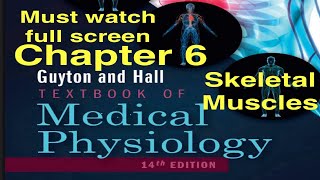 GuytonHall Chapter 6 Skeletal muscle Physiology lecture notes Medical MBBS MD DO students [upl. by Aroled]