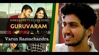 Kirrak Party  Guruvaram  Varun Ramachandra Cover [upl. by Zubkoff]