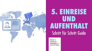 5 Einreise und Aufenthalt in Deutschland  Study in Germany Schritt für Schritt Guide [upl. by Gleeson]