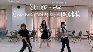 Strings  iyla  Choreography IMHIAOMMA [upl. by Johan220]