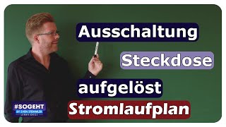 Ausschaltung mit SchukoSteckdosen  Stromlaufplan aufgelöst  einfach und anschaulich erklärt [upl. by Yelsek916]