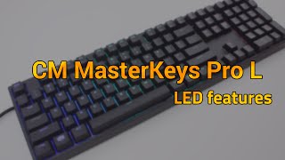 Cooler Master MasterKeys Pro L Keyboard  Default RGB LED Features [upl. by Arline]