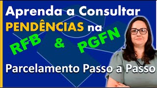 Aprenda como consultar DÍVIDAS e PENDÊNCIAS FISCAIS e parcelar débitos na Receita Federal e PGFN [upl. by Eleda764]