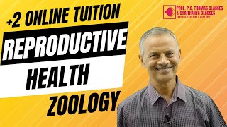 PLUS 2 ONLINE REGULAR TUITION  ZOOLOGY  REPRODUCTIVE HEALTH SESSION 1 [upl. by Cordy]