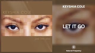 Keyshia Cole  Let It Go 432Hz [upl. by Rramal]