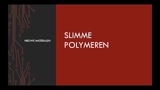 Slimme Polymeren [upl. by Aubert]