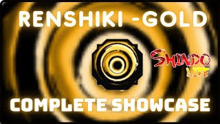 RENSHIKIGOLD COMPLETE SHOWCASE NEW RENSHIKI SKIN SHINDO LIFE RELLGAMES LONEWOLF [upl. by Nydroj727]