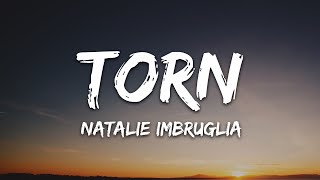 Natalie Imbruglia  Torn Lyrics [upl. by Mairb]