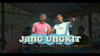 JANG UNGKIT  MalLfin Marandof ft Dayda [upl. by Nomolos]