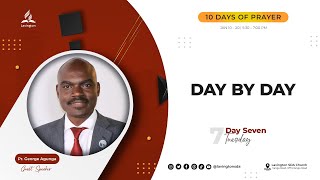 Day by Day – Pr George Agunga  Day 710 Days of Prayer [upl. by Leugar113]