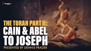 The Torah Part II Cain amp Abel to Joseph  5 Minute Videos  PragerU [upl. by Hickie]