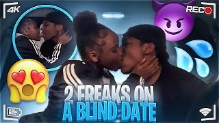 I PUT TWO FREAKS ON A BLIND DATE GONE RIGHT 😈💦😍 [upl. by Carolin]