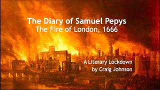 The Great Fire of London 1666 The Diary of Samuel Pepys [upl. by Kunz]