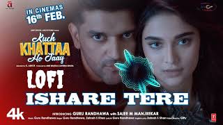 Ishare Tere full song slowed and reverb  guru randhawa zaddysahed trendingyoutubeshorts [upl. by Kensell]