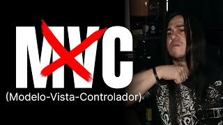 El Patrón MVC es Obsoleto [upl. by Ytisahcal]