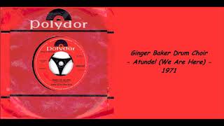 Ginger Baker Drum Choir  Atunde We Are Here  1971 [upl. by Trinidad]