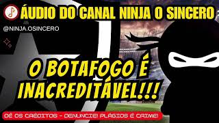 O Botafogo é inacreditável [upl. by Oicnoel]