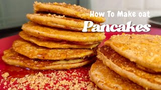 Oat pancakesHow to make oat pancakes without and with blenderbanana oat pancakes with no Sugar [upl. by Felike]