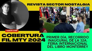 Primer día recorrido inaugural de la 32a Feria Internacional del Libro Monterrey [upl. by Zigmund]