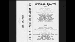 DJ WEAPON  SPECIAL MIX 2 1995 A SIDE [upl. by Ynneh]