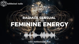 EMBRACE Your Sensual Essence Subliminal Affirmations for Unleashing Your Inner Feminine Power [upl. by Israel]