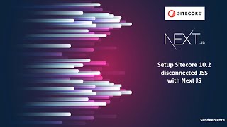 Get started with Sitecore JSS  disconnected mode using Next JS [upl. by Alledi]