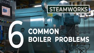 Common Boiler Problems  SteamWorks [upl. by Ainej]