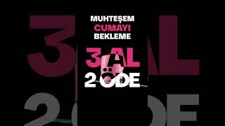 Muhteşem Cumayı Bekleme Şimdi 3 Al 2 Öde [upl. by Burtis]