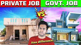 GOVERNMENT JOB VS PRIVATE JOB  कौनसा बेहतर है [upl. by Rumpf]