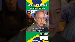 Ciro Gomes é traido pelo próprio irmão Cid Gomes assim ele afirma [upl. by Daniyal]