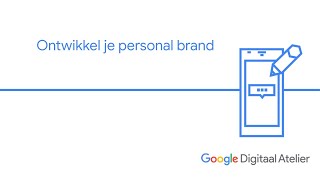 Ontwikkel je personal brand  Google webinar [upl. by Hgielra]