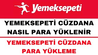 Yemeksepeti Cüzdana Para Yükleme Nasıl Yapılır [upl. by Gerrit]