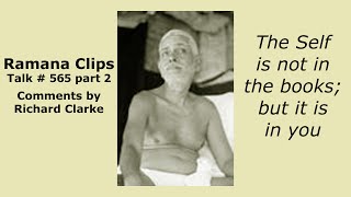 The Self is not in the books but it is in you  Ramana Clips Talk  565 part 2 [upl. by Itraa]