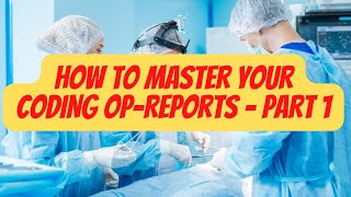 HOW TO MASTER YOUR CODING OPREPORTS  PART 1 [upl. by Gibson]