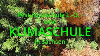 Die Pestalozzischule LO  eine KLIMASCHULE in Sachsen [upl. by Whang]