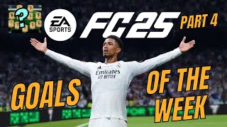 FC 25 I GOALS OF THE WEEK I PART 4 [upl. by Amitaf341]