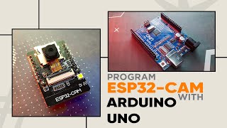 HOW TO PROGRAM ESP32CAM USING ARDUINO UNO  ALTERNATIVE WAY TO PROGRAM ESP32CAM [upl. by Kirschner890]