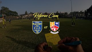 Kerala Blasters FC vs Maharajas College  Referee Cam [upl. by Nahtonoj]